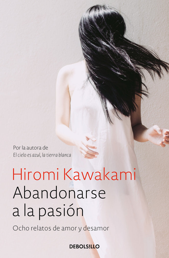 Abandonarse a la pasión, de Kawakami, Hiromi | portada del libro