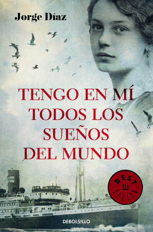 Tengo en mí todos los sueños del mundo, de Díaz, Jorge | portada del libro