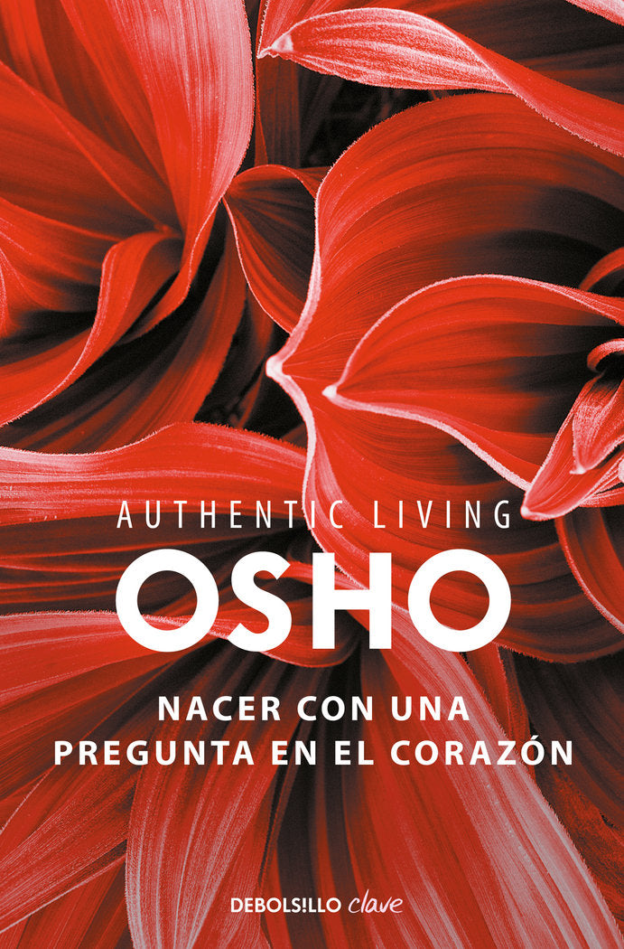 Nacer con una pregunta en el corazón (Authentic Living Series), de Osho, | portada del libro