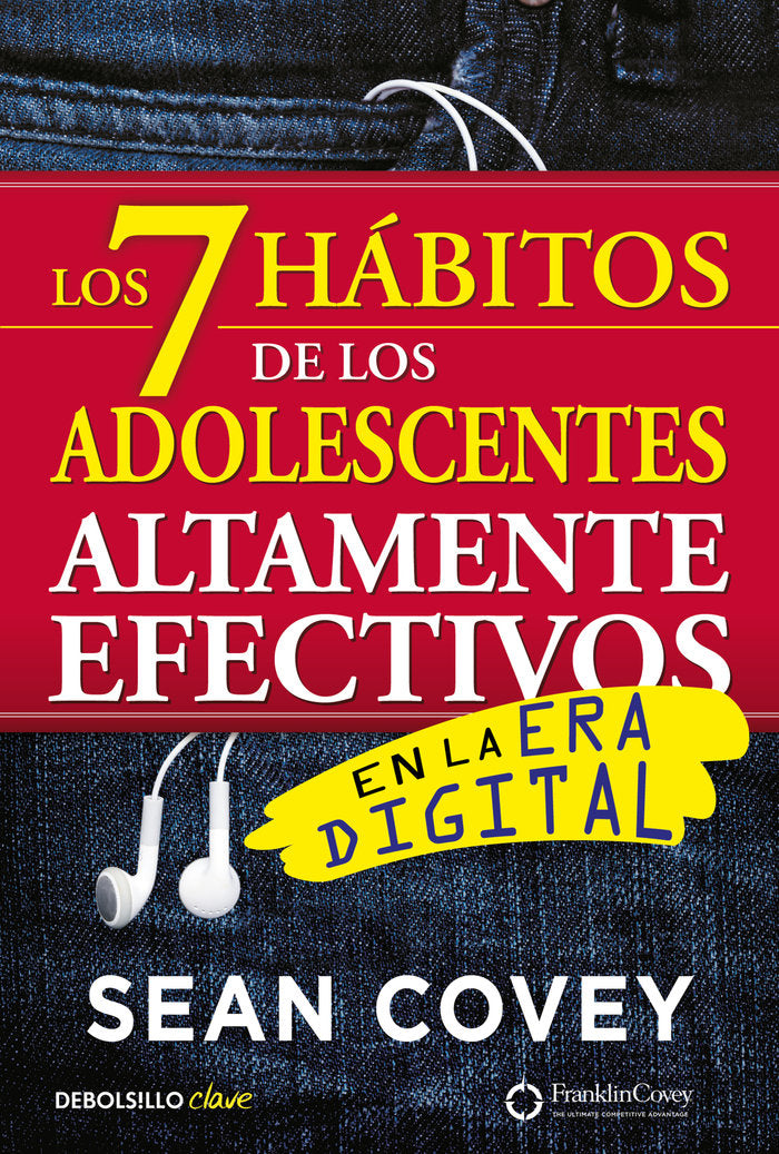 Los 7 hábitos de los adolescentes altamente efectivos en la era digital, de Covey, Sean | portada del libro
