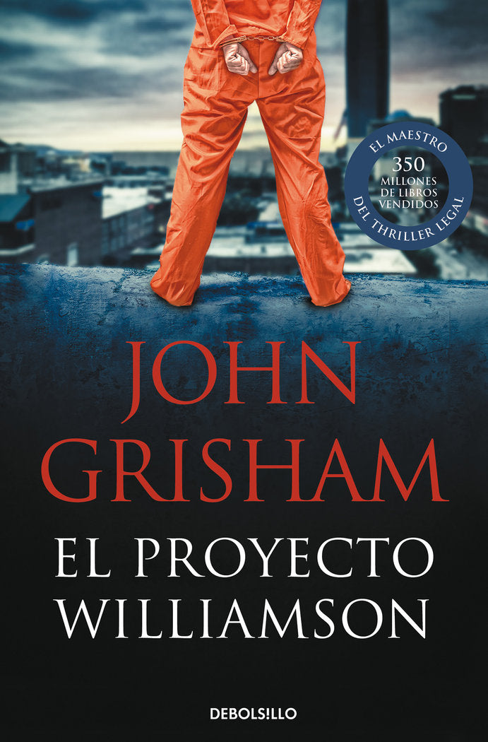 El proyecto Williamson, de Grisham, John | portada del libro