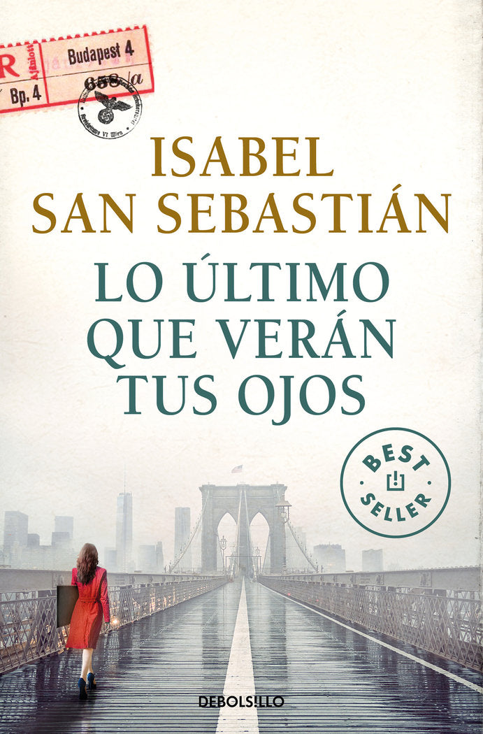 Lo último que verán tus ojos, de San Sebastián, Isabel | portada del libro