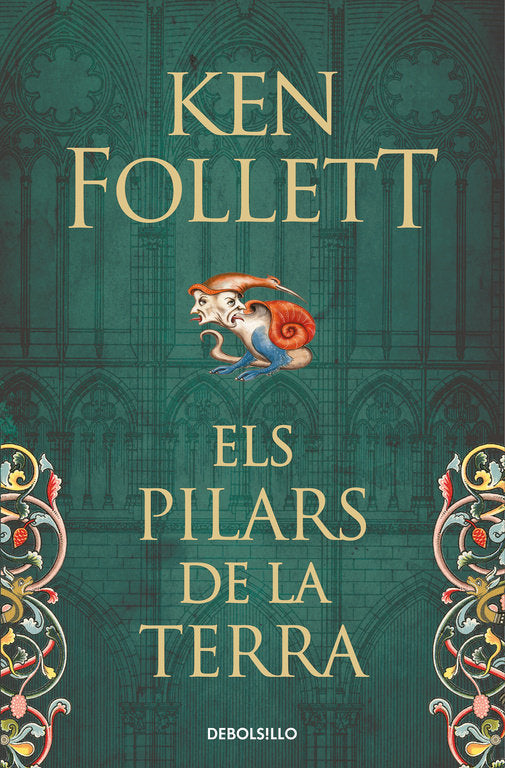 Els pilars de la Terra (Saga Els pilars de la Terra 1), de Follett | portada del libro