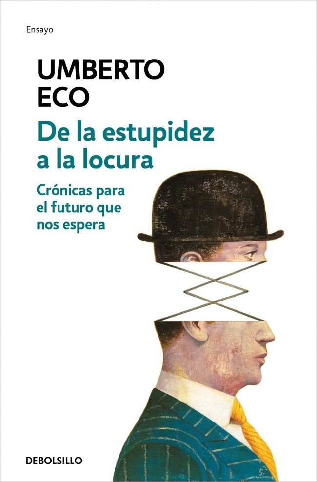 De la estupidez a la locura, de Eco, Umberto | portada del libro