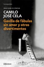 Gavilla de fábulas sin amor y otros divertimentos, de Camilo José Cela | portada del libro