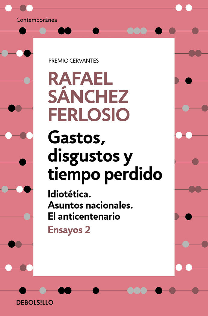 Gastos, disgustos y tiempo perdido (Ensayos 2), de Sánchez Ferlosio, Rafael | portada del libro