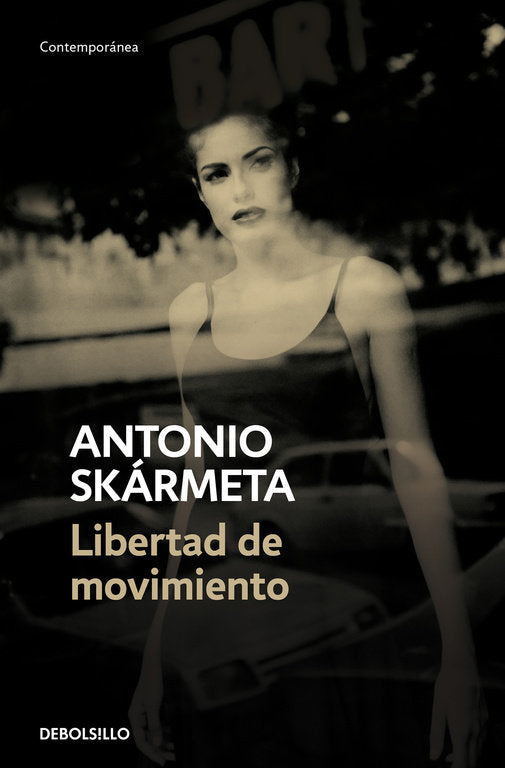 Libertad de movimiento, de Skármeta, Antonio | portada del libro