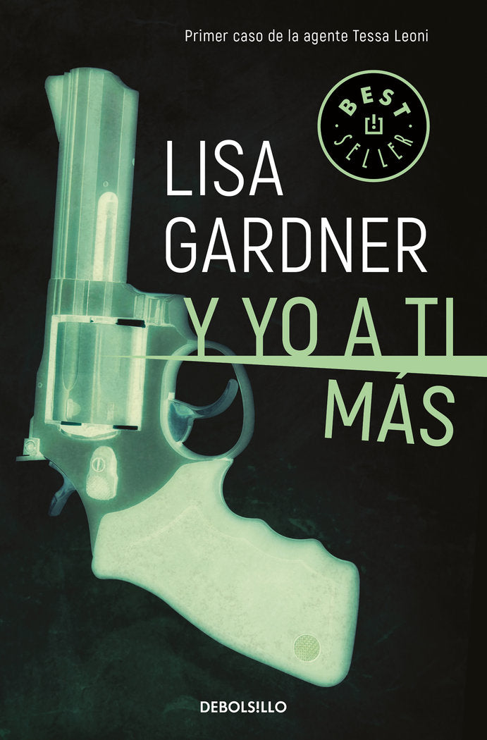 Y yo a ti más (Tessa Leoni 1), de Gardner, Lisa | portada del libro