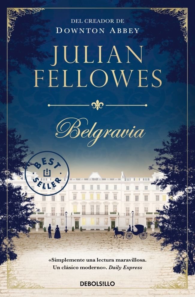 Belgravia, de Fellowes, Julian | portada del libro