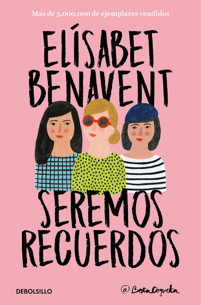 Seremos recuerdos (Canciones y recuerdos 2), de Benavent, Elísabet | portada del libro