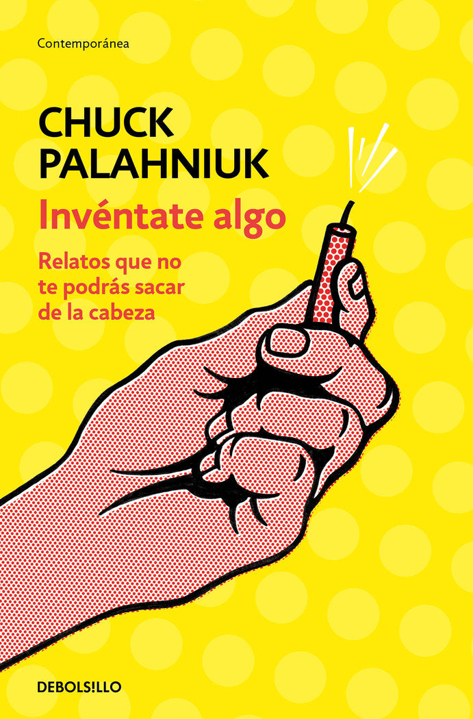 Invéntate algo, de Palahniuk, Chuck | portada del libro