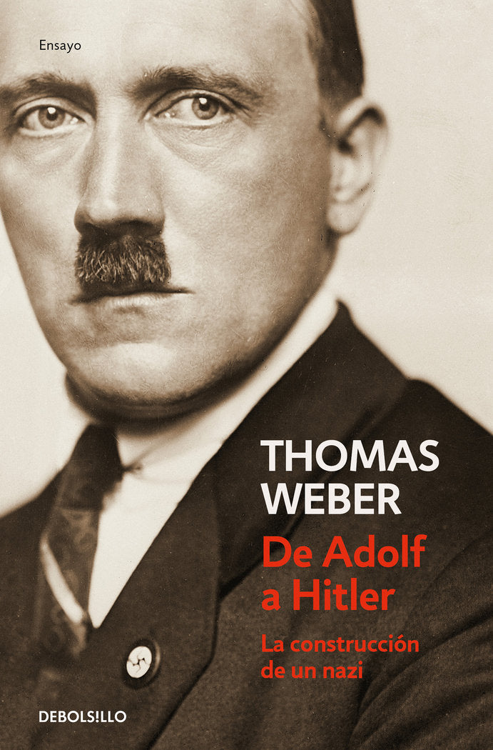 De Adolf a Hitler, de Weber, Thomas | portada del libro