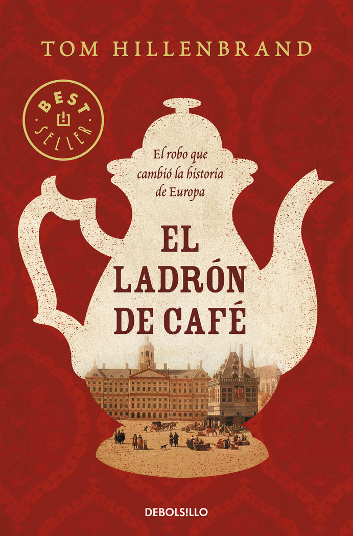 El ladrón de café, de Hillenbrand, Tom | portada del libro