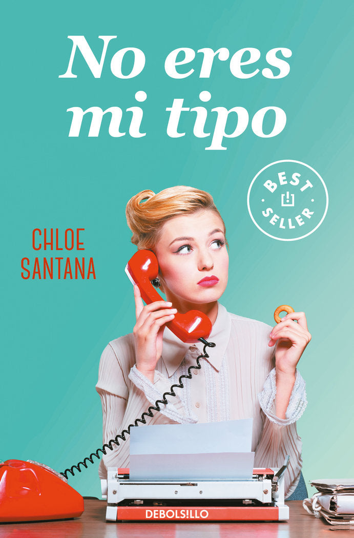No eres mi tipo, de Santana, Chloe | portada del libro