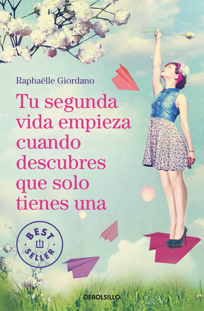 Tu segunda vida empieza cuando descubres que solo tienes una, de Giordano, Raphaëlle | portada del libro