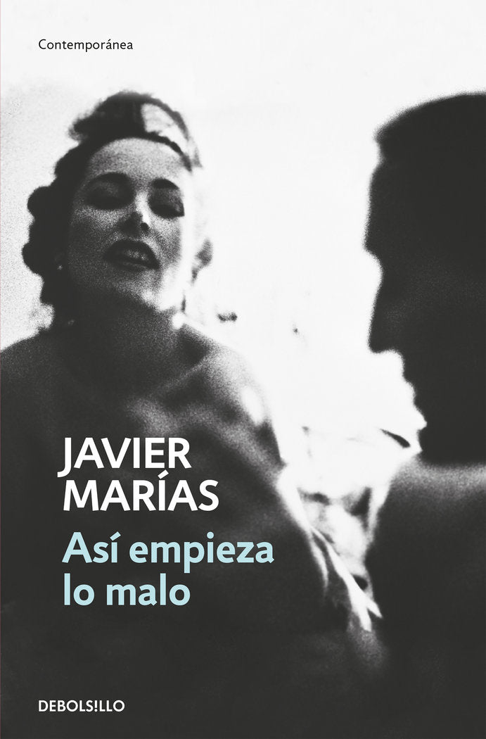 Así empieza lo malo, de Marías, Javier | portada del libro