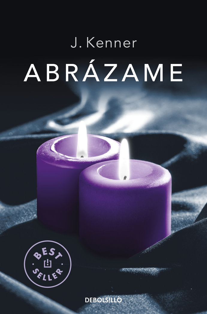 Abrázame (Trilogía Stark 7), de Kenner, J. | portada del libro
