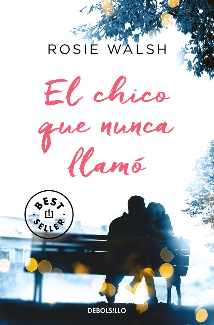 El chico que nunca llamó, de Walsh, Rosie | portada del libro