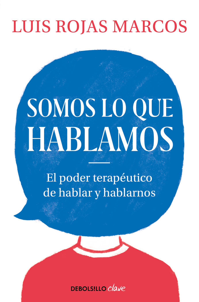 Somos lo que hablamos, de Rojas Marcos, Luis | portada del libro