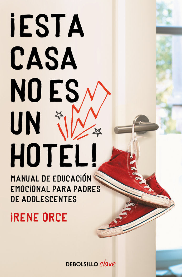 ¡Esta casa no es un hotel!, de Orce, Irene | portada del libro