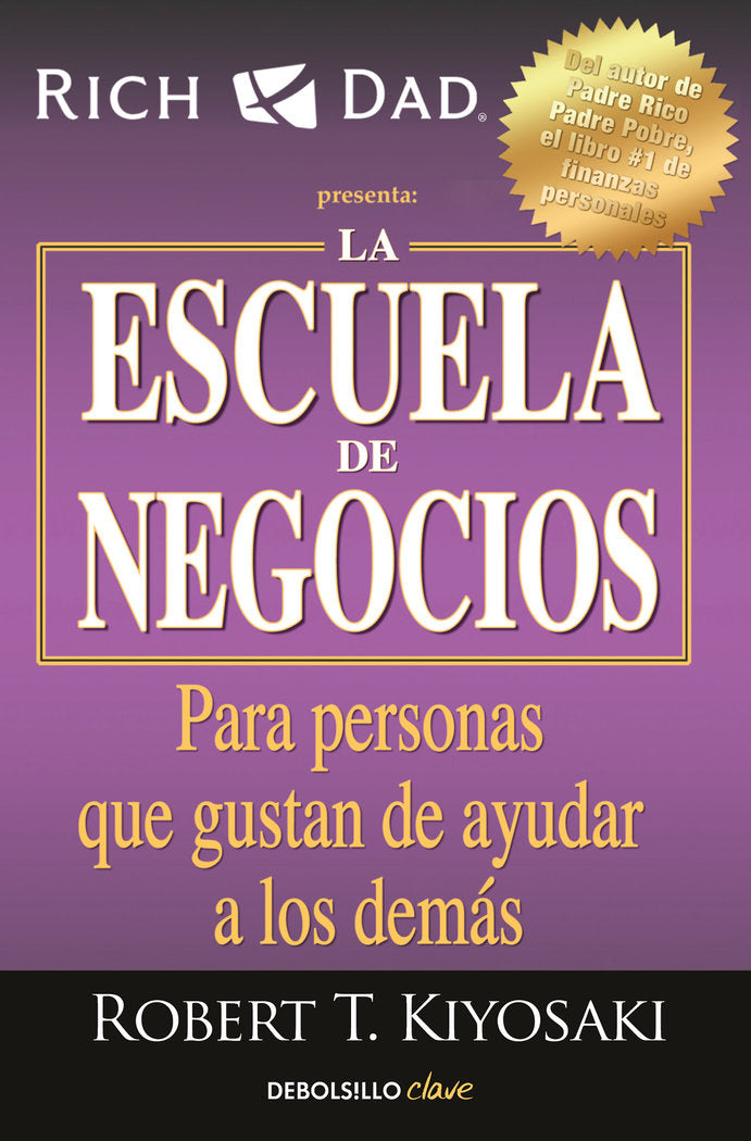 La escuela de negocios, de Kiyosaki, Robert T. | portada del libro