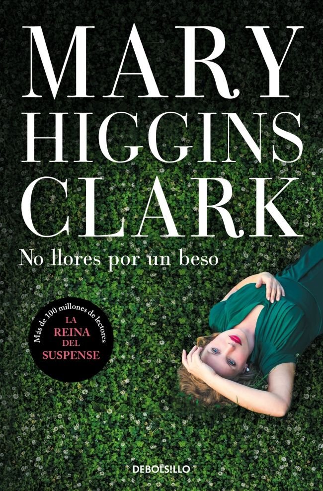 No llores por un beso, de Higgins Clark, Mary | portada del libro