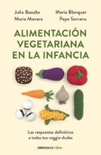Alimentación vegetariana en la infancia, de Julio Basulto | portada del libro