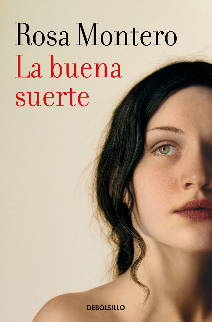 LA BUENA SUERTE, de MONTERO, ROSA | portada del libro