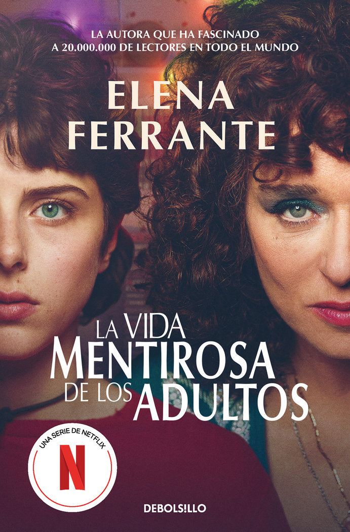 LA VIDA MENTIROSA DE LOS ADULTOS, de FERRANTE, ELENA | portada del libro