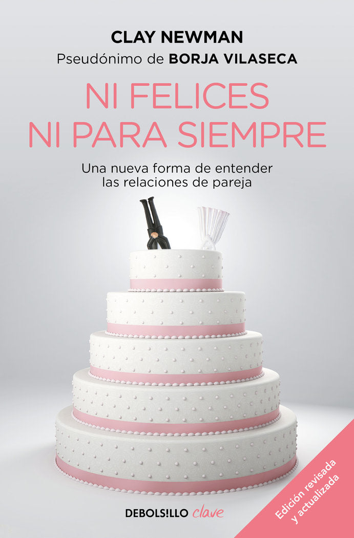 Ni felices ni para siempre, de Newman (pseudónimo de Borja Vilaseca), Clay | portada del libro