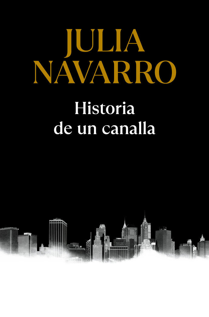 Historia de un canalla, de NAVARRO, JULIA | portada del libro