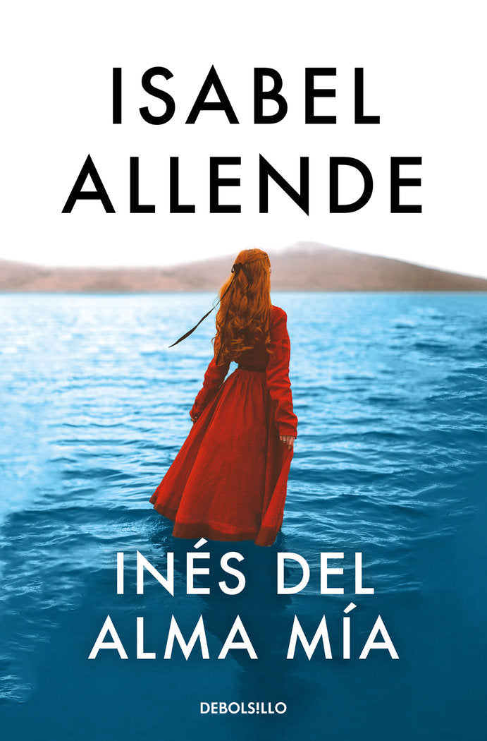 INES DEL ALMA MIA, de ALLENDE, ISABEL | portada del libro