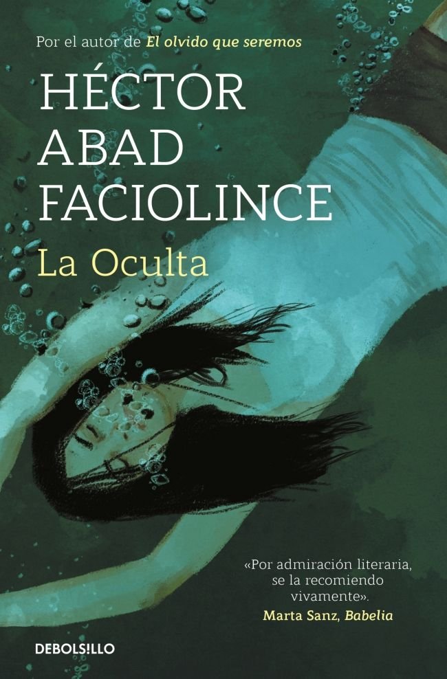LA OCULTA, de ABAD FACIOLINCE, HECTOR | portada del libro