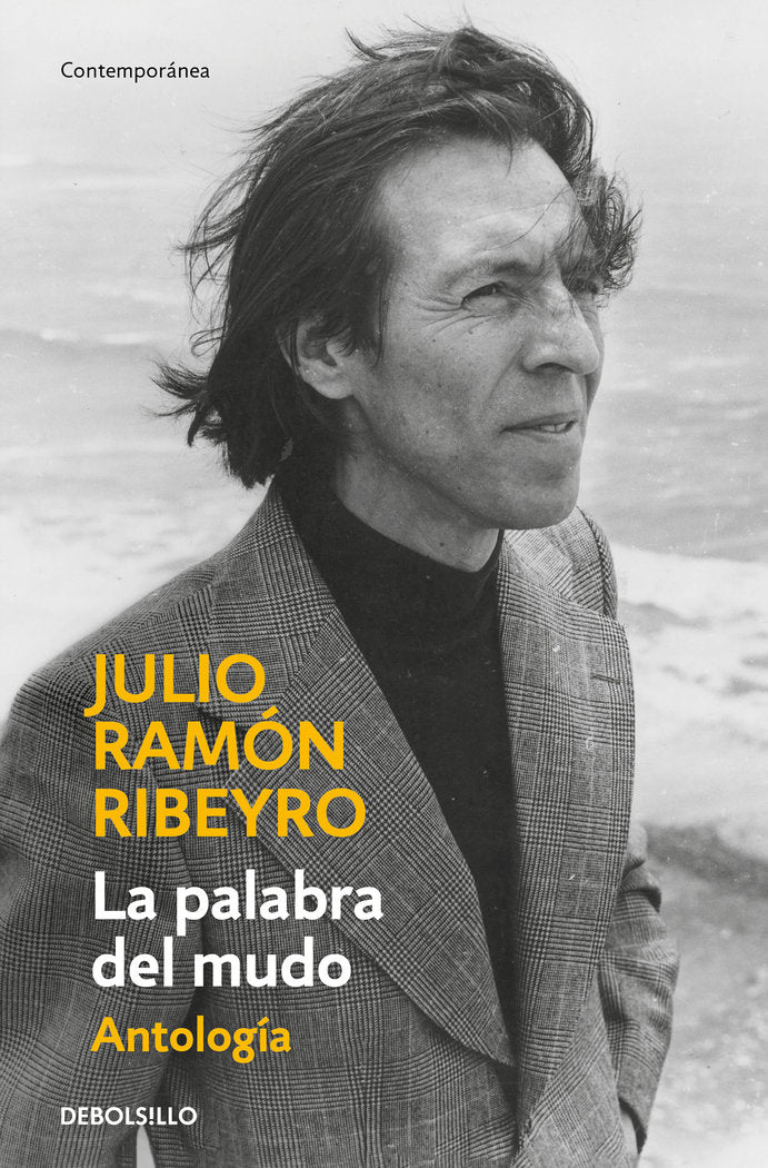 LA PALABRA DEL MUDO (ANTOLOGIA), de RIBEYRO, JULIO RAMON | portada del libro