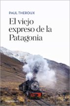 El viejo expreso de la Patagonia, de Paul Theroux | portada del libro