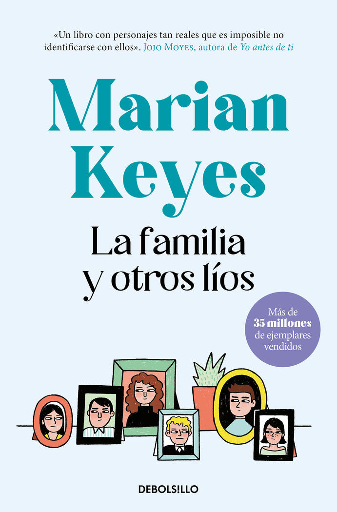 LA FAMILIA Y OTROS LIOS, de KEYES, MARIAN | portada del libro