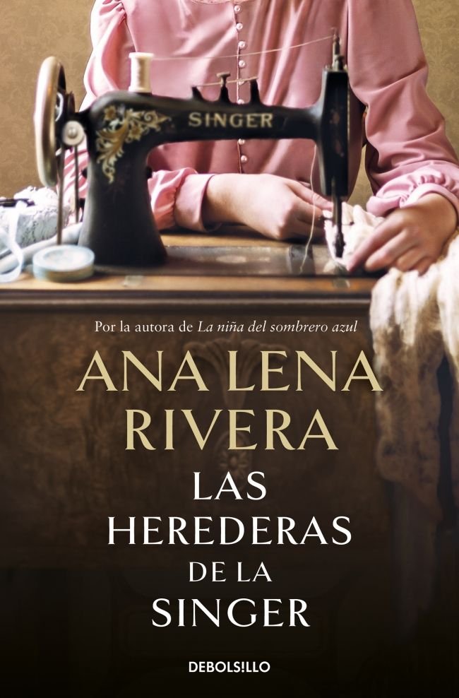 LAS HEREDERAS DE LA SINGER, de RIVERA, ANA LENA | portada del libro