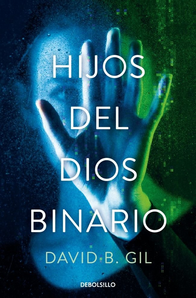 HIJOS DEL DIOS BINARIO, de GIL, DAVID B. | portada del libro