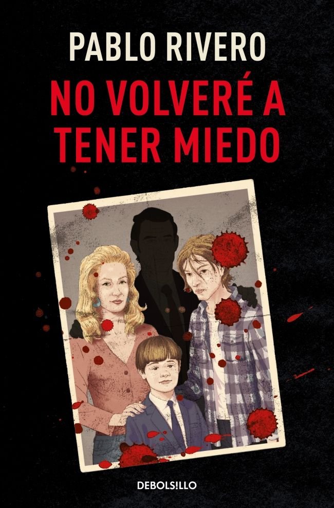 NO VOLVERE A TENER MIEDO, de PABLO RIVERO | portada del libro