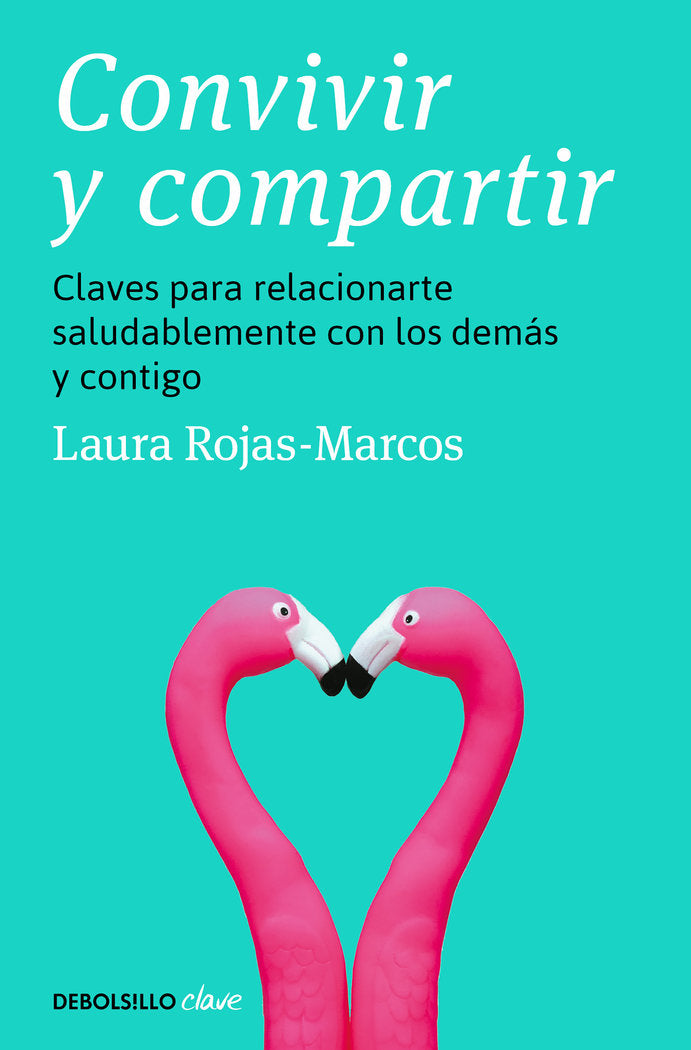 CONVIVIR Y COMPARTIR, de LAURA ROJAS MARCOS | portada del libro