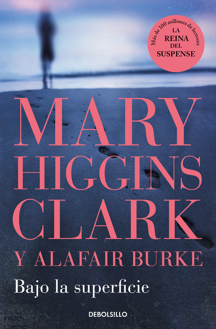 Bajo la superficie (Bajo sospecha  7), de MARY#ALAFAIR HIGGINS CLARK#BURKE | portada del libro
