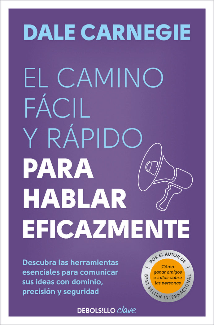CAMINO FACIL Y RAPIDO PARA HABLAR EFICAZ, de DALE CARNEGIE | portada del libro