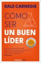 Cómo ser un buen líder, de Dale Carnegie | portada del libro