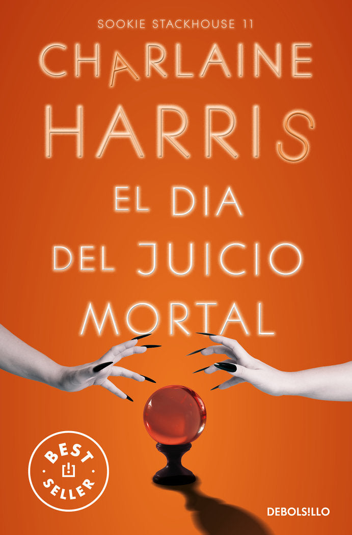 EL DIA DEL JUICIO MORTAL (SOOKIE STACKHOUSE 11), de HARRIS, CHARLAINE | portada del libro
