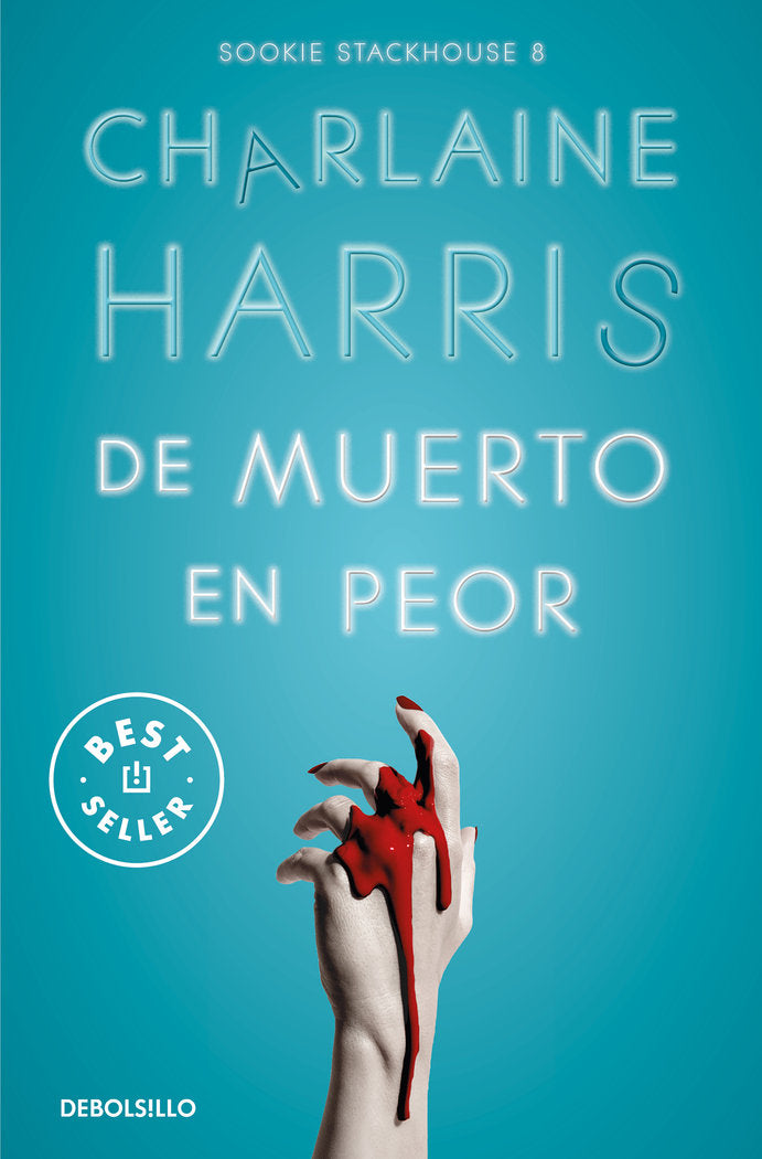 De muerto en peor (Sookie Stackhouse 8), de CHARLAINE HARRIS | portada del libro