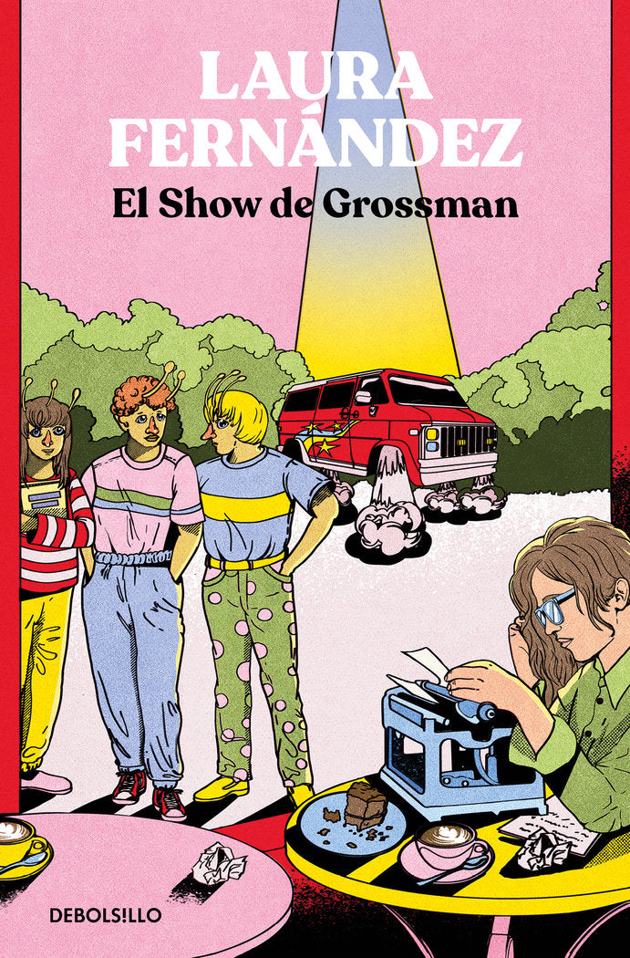 El show de Grossman, de LAURA FERNANDEZ | portada del libro