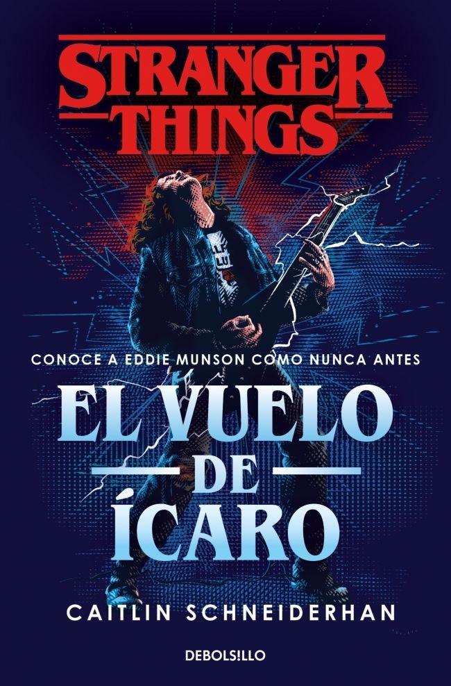 Stranger Things: El vuelo de Ícaro, de CAITLIN SCHNEIDERHAN | portada del libro