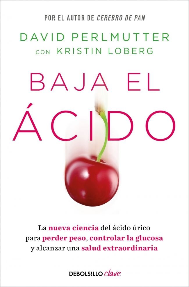 BAJA EL ACIDO, de PERLMUTTER, DR. DAVID | portada del libro