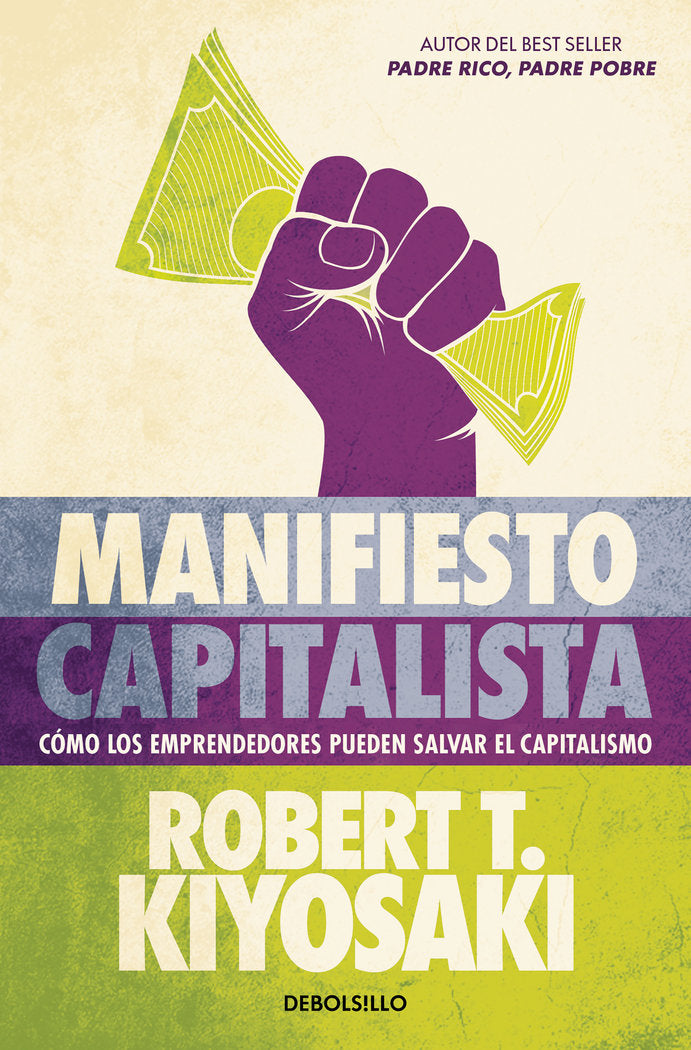 MANIFIESTO CAPITALISTA, de KIYOSAKI, ROBERT T. | portada del libro