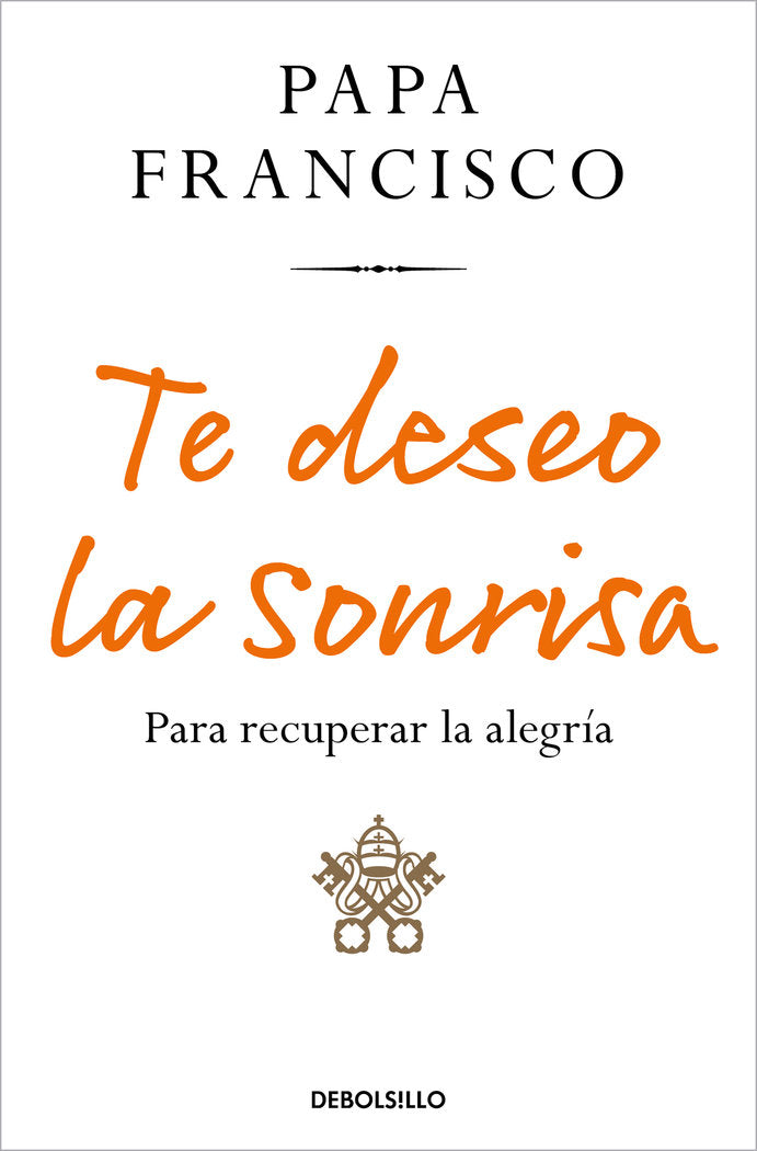 TE DESEO LA SONRISA, de PAPA FRANCISCO | portada del libro